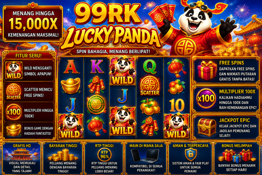 99RK Lucky Panda dengan panda ceria, lentera merah, koin emas, simbol Wild, Scatter, dan nuansa oriental yang meriah.