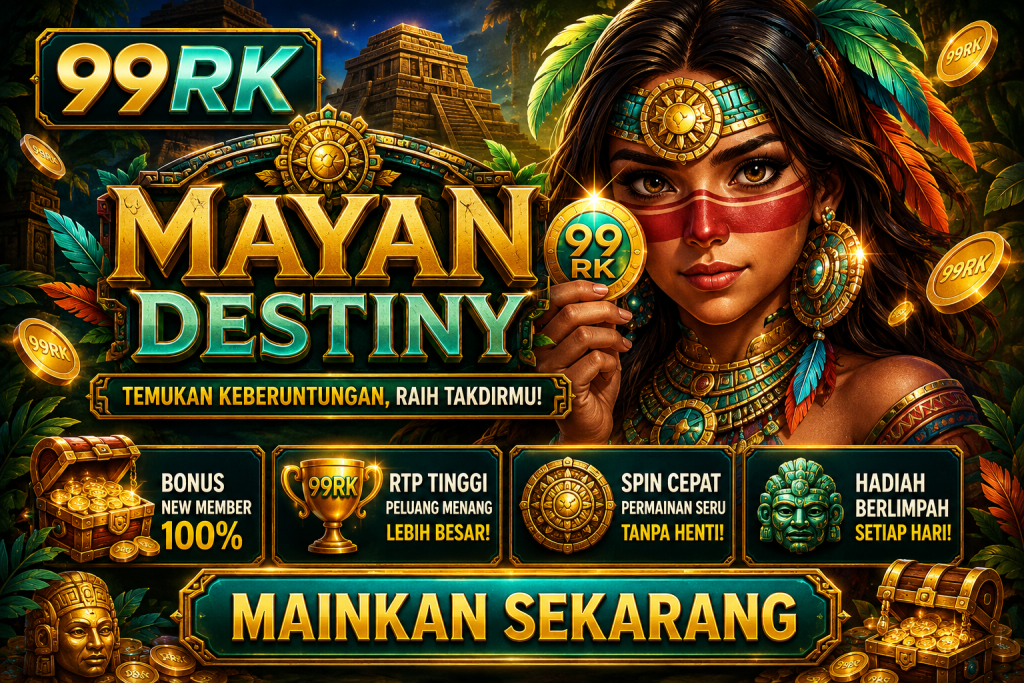 99RK Mayan Destiny dengan tema peradaban Maya, karakter eksotis, koin emas, kuil kuno, dan petualangan penuh hadiah.