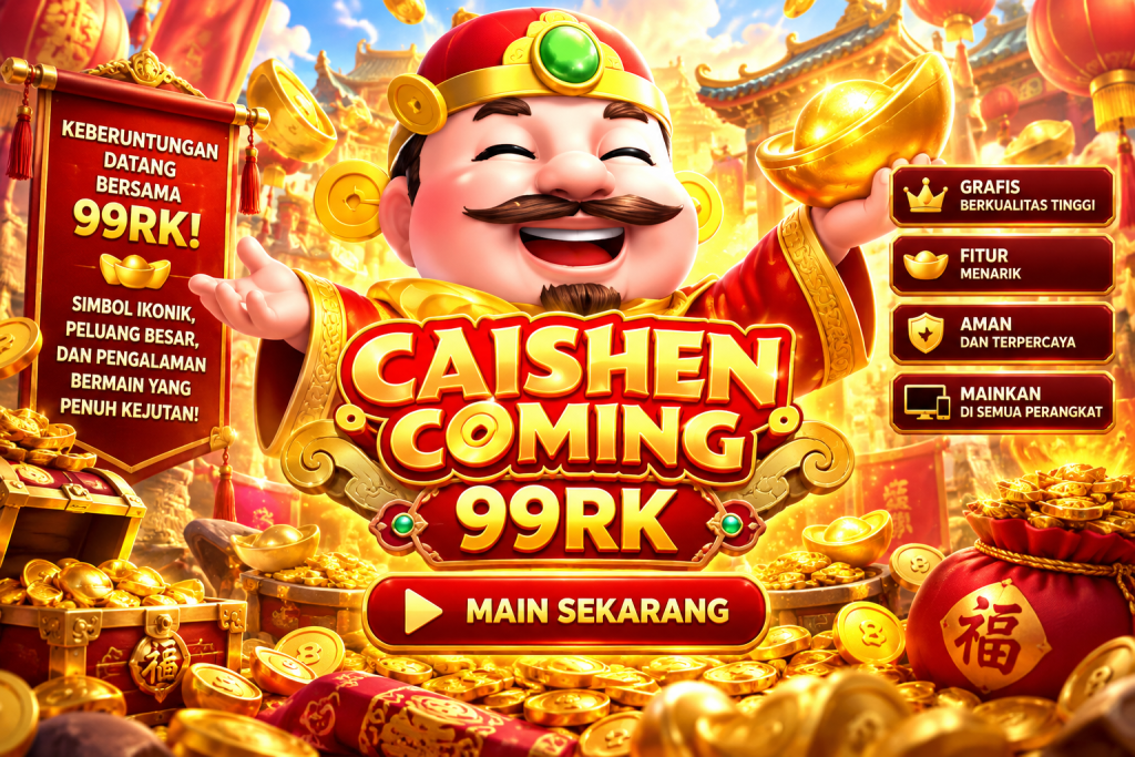 Game Caishen Coming 99RK dengan dewa keberuntungan, batangan emas, koin, dan suasana festival